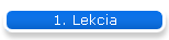 1. Lekcia