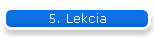 5. Lekcia